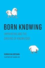 Born Knowing: Imprinting and the Origins of Knowledge