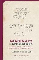 Imaginary Languages: Myths, Utopias, Fantasies, Illusions, and Linguistic Fictions