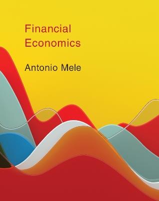 Financial Economics - Antonio Mele - cover