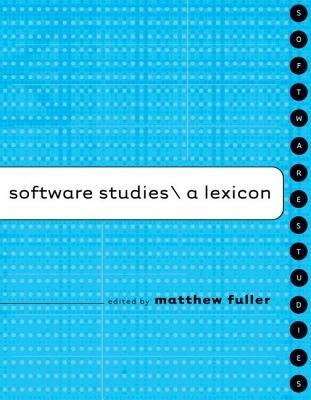 Software Studies: A Lexicon - cover