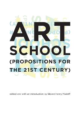 Art School: (Propositions for the 21st Century) - cover