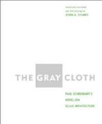 The Gray Cloth: A Novel on Glass Architecture
