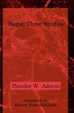 Hegel: Three Studies