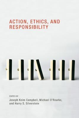 Action, Ethics, and Responsibility - cover