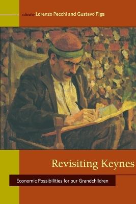 Revisiting Keynes: Economic Possibilities for Our Grandchildren - cover