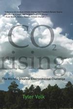 CO2 Rising: The World's Greatest Environmental Challenge
