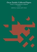 Oscar Zariski: Collected Papers, Volume 4: Equisingularity on Algebraic Varieties