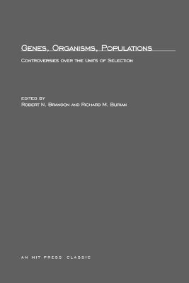 Genes, Organisms, Populations: Controversies Over the Units of Selection - cover