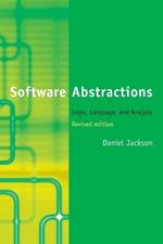 Software Abstractions: Logic, Language, and Analysis