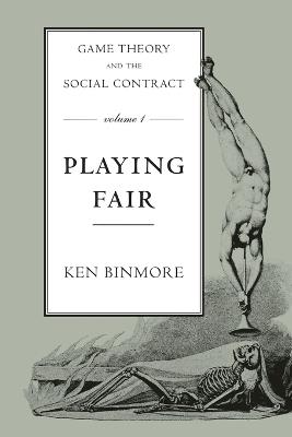 Game Theory and the Social Contract: Playing Fair - Ken Binmore - cover
