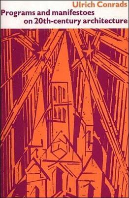 Programs and Manifestoes on 20th-Century Architecture - cover