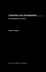 Cheating the Government: The Economics of Evasion