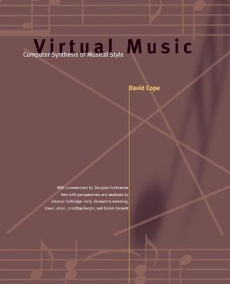 Virtual Music: Computer Synthesis of Musical Style - David Cope - cover