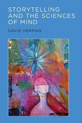 Storytelling and the Sciences of Mind - David Herman - cover