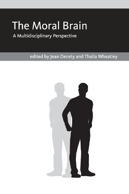 The Moral Brain: A Multidisciplinary Perspective - cover