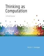 Thinking as Computation: A First Course