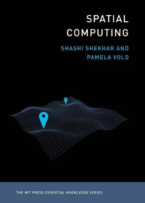 Spatial Computing - Shashi Shekhar,Pamela Vold - cover