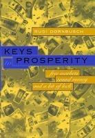 Keys to Prosperity: Free Markets, Sound Money, and a Bit of Luck - Rudiger Dornbusch - cover