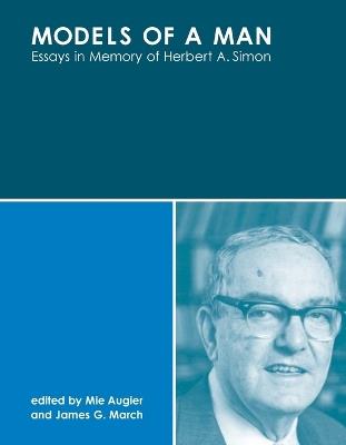 Models of a Man: Essays in Memory of Herbert A. Simon - cover
