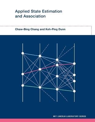 Applied State Estimation and Association - Chaw-Bing Chang,Keh-Ping Dunn - cover