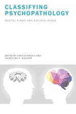 Classifying Psychopathology: Mental Kinds and Natural Kinds