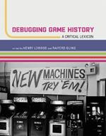 Debugging Game History: A Critical Lexicon