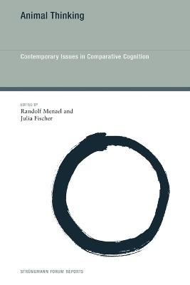 Animal Thinking: Contemporary Issues in Comparative Cognition - cover