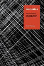 Interception: State Surveillance from Postal Systems to Global Networks