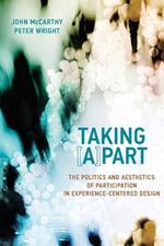 Taking [A]part: The Politics and Aesthetics of Participation in Experience-Centered Design