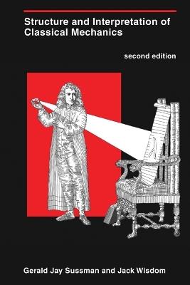Structure and Interpretation of Classical Mechanics, second edition - Gerald Jay Sussman,Jack Wisdom - cover