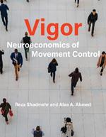 Vigor: Neuroeconomics of Movement Control