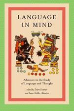 Language in Mind: Advances in the Study of Language and Thought