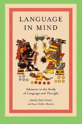 Language in Mind: Advances in the Study of Language and Thought - cover