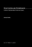 Signification And Significance: A Study of the Relations of Signs and Values - Charles Morris - cover