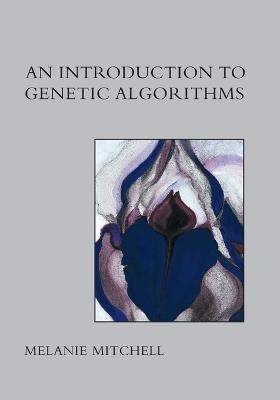 An Introduction to Genetic Algorithms - Melanie Mitchell - cover