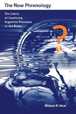 The New Phrenology: The Limits of Localizing Cognitive Processes in the Brain