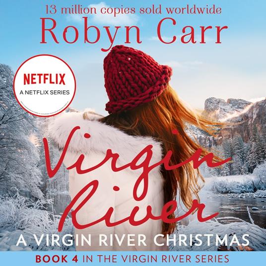 A Virgin River Christmas: The unmissable bestselling small-town romance and the story behind the hit Netflix show. Season 6 is OUT NOW! (A Virgin River Novel, Book 4)