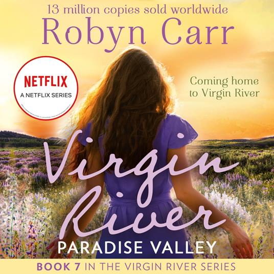 Paradise Valley: The unmissable bestselling small-town romance and the story behind the hit Netflix show. Season 6 is OUT NOW! (A Virgin River Novel, Book 7)