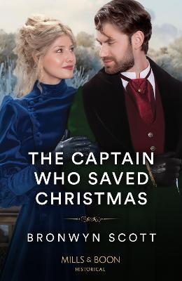 The Captain Who Saved Christmas - Bronwyn Scott - cover