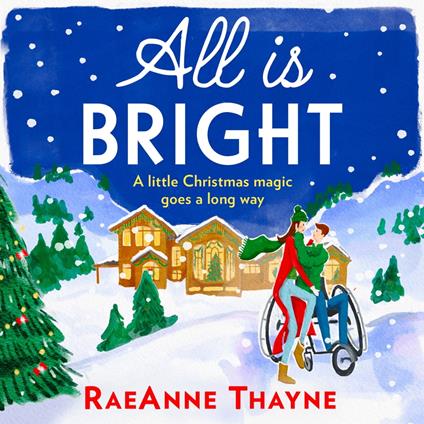 All Is Bright: The heartwarming festive romance of 2025. Perfect for fans of Sarah Morgan