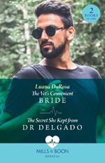 The Vet's Convenient Bride / The Secret She Kept From Dr Delgado: The Vet's Convenient Bride (Amazon River Vets) / the Secret She Kept from Dr Delgado (Amazon River Vets)