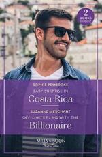 Baby Surprise In Costa Rica / Off-Limits Fling With The Billionaire: Baby Surprise in Costa Rica (Dream Destinations) / off-Limits Fling with the Billionaire