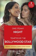 One Steamy Night / Tempted By The Bollywood Star: One Steamy Night (the Westmoreland Legacy) / Tempted by the Bollywood Star