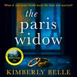 The Paris Widow: An utterly twisty and unputdownable psychological thriller for 2024 from the author of The Marriage Lie!