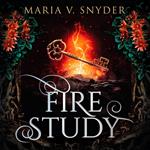 Fire Study: Discover the enchanting and spellbinding fantasy romance sensation, filled with passion and plot twists, for 2025 (The Chronicles of Ixia, Book 3)