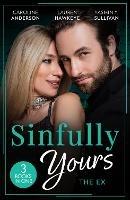 Sinfully Yours: The Ex: The Fiancée He Can't Forget (the Legendary Walker Doctors) / Between the Lines / Return to Love