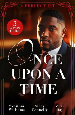 Once Upon A Time: A Perfect Fit – 3 Books in 1 - Synithia Williams,Stacy Connelly,Zuri Day - cover
