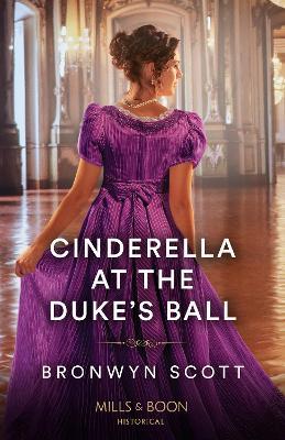 Cinderella At The Duke's Ball - Bronwyn Scott - cover