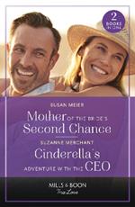 Mother Of The Bride's Second Chance / Cinderella's Adventure With The Ceo: Mother of the Bride's Second Chance (the Bridal Party) / Cinderella's Adventure with the CEO