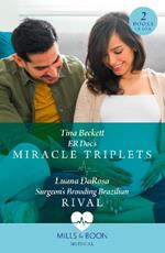 Er Doc's Miracle Triplets / Surgeon's Brooding Brazilian Rival: Er DOC's Miracle Triplets (Buenos Aires Docs) / Surgeon's Brooding Brazilian Rival (Buenos Aires Docs)